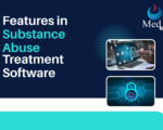 10 Must-Have Features in Substance Abuse Treatment Software