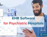 EHR Software for Psychiatric Hospitals