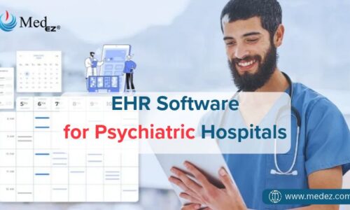 EHR Software for Psychiatric Hospitals