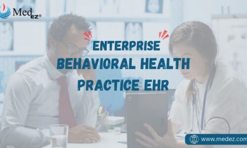 Enterprise Behavioral Health Practice EHR
